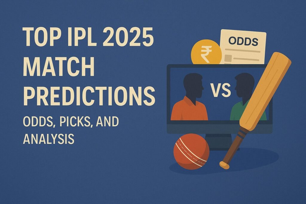 Top IPL 2025 Match Predictions